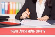 Thủ tục thành lập chi nhánh của công ty cổ phần tại Quảng Ninh
